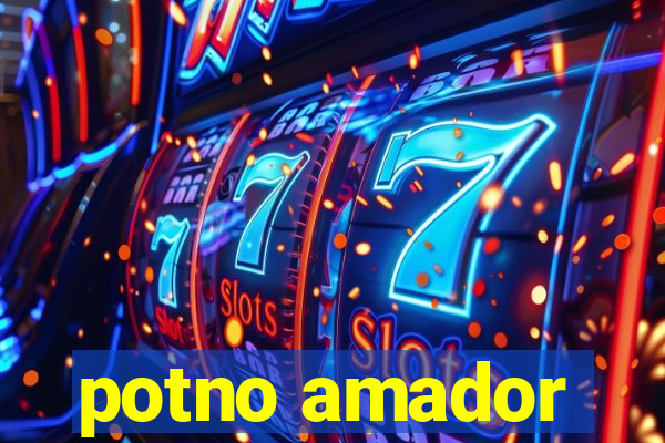 potno amador